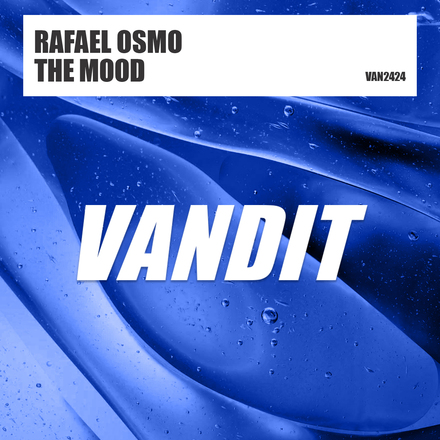Rafael Osmo presents The Mood on Vandit Records