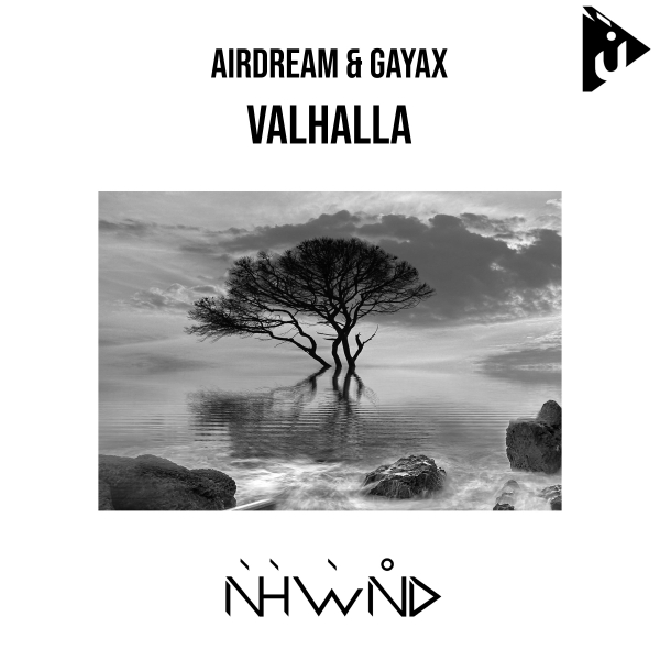 Airdream and Gayax presents Valhalla on Nahawand Recordings