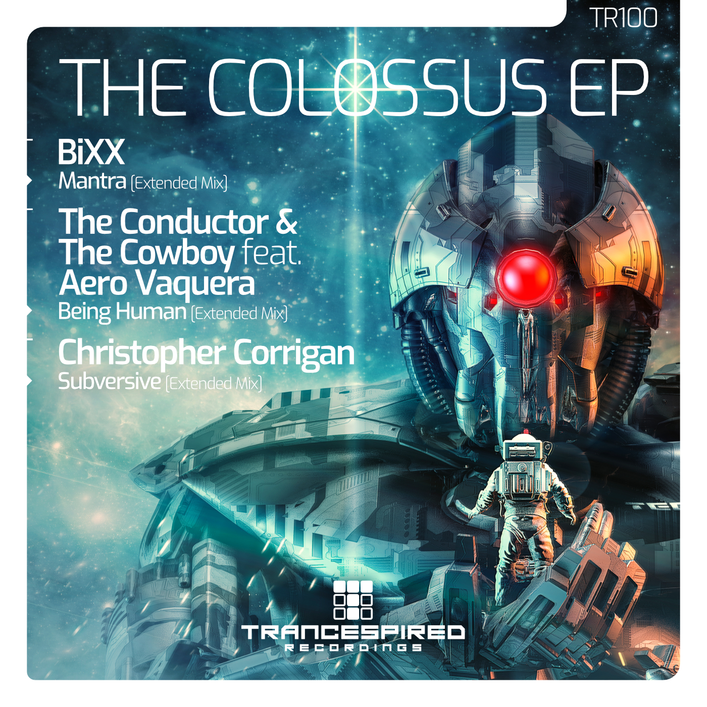 BiXX, The Conductor and The Cowboy, Christopher Corrigan presents The Colossus EP on Trancespired Recordings