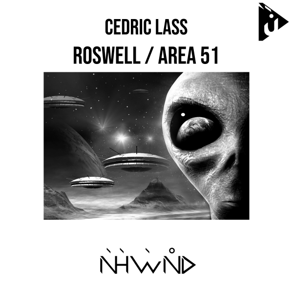 Cedric Lass presents Roswell plus Area 51 on Nahawand Recordings