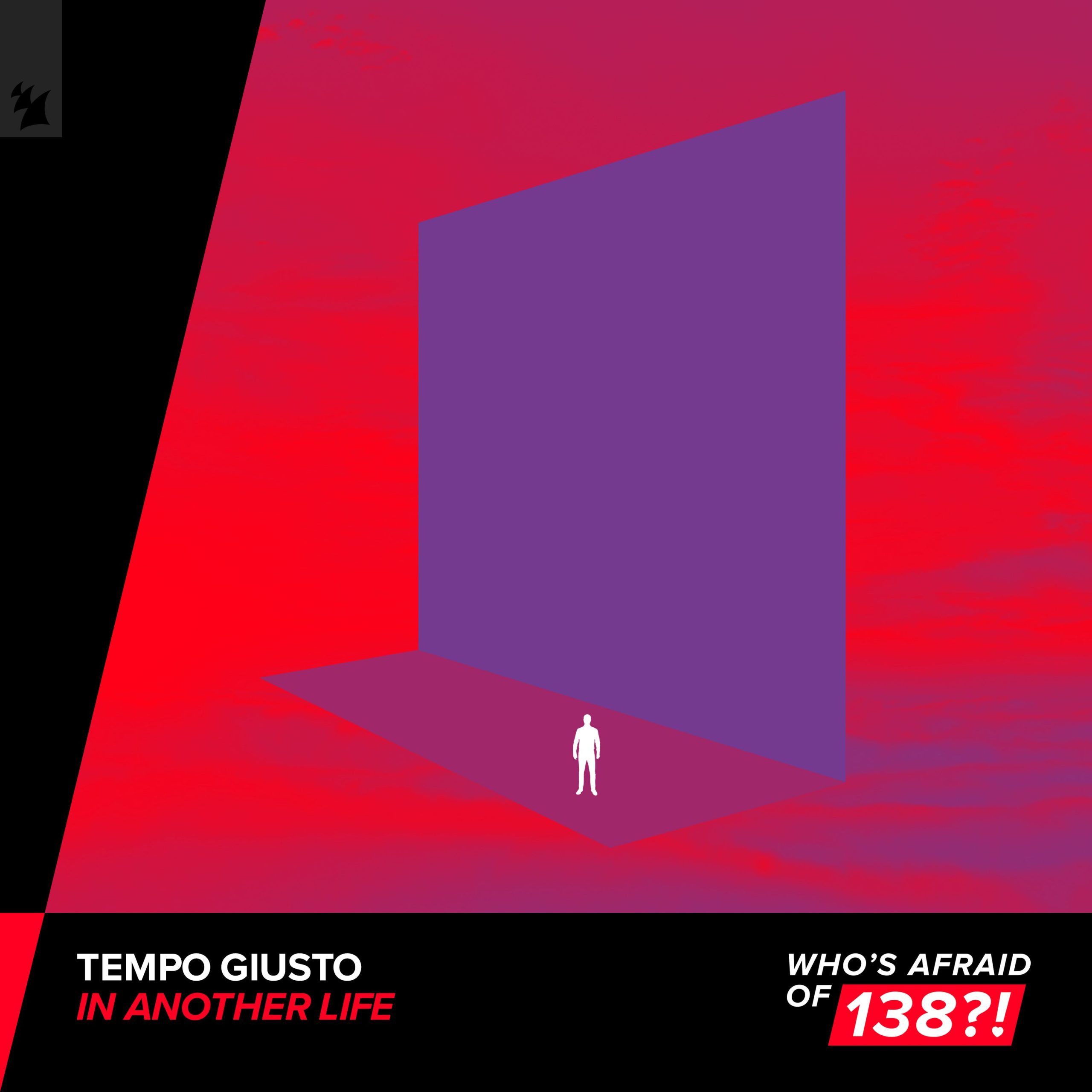 Tempo Giusto presents In Another Life on Who's Afraid Of 138?!