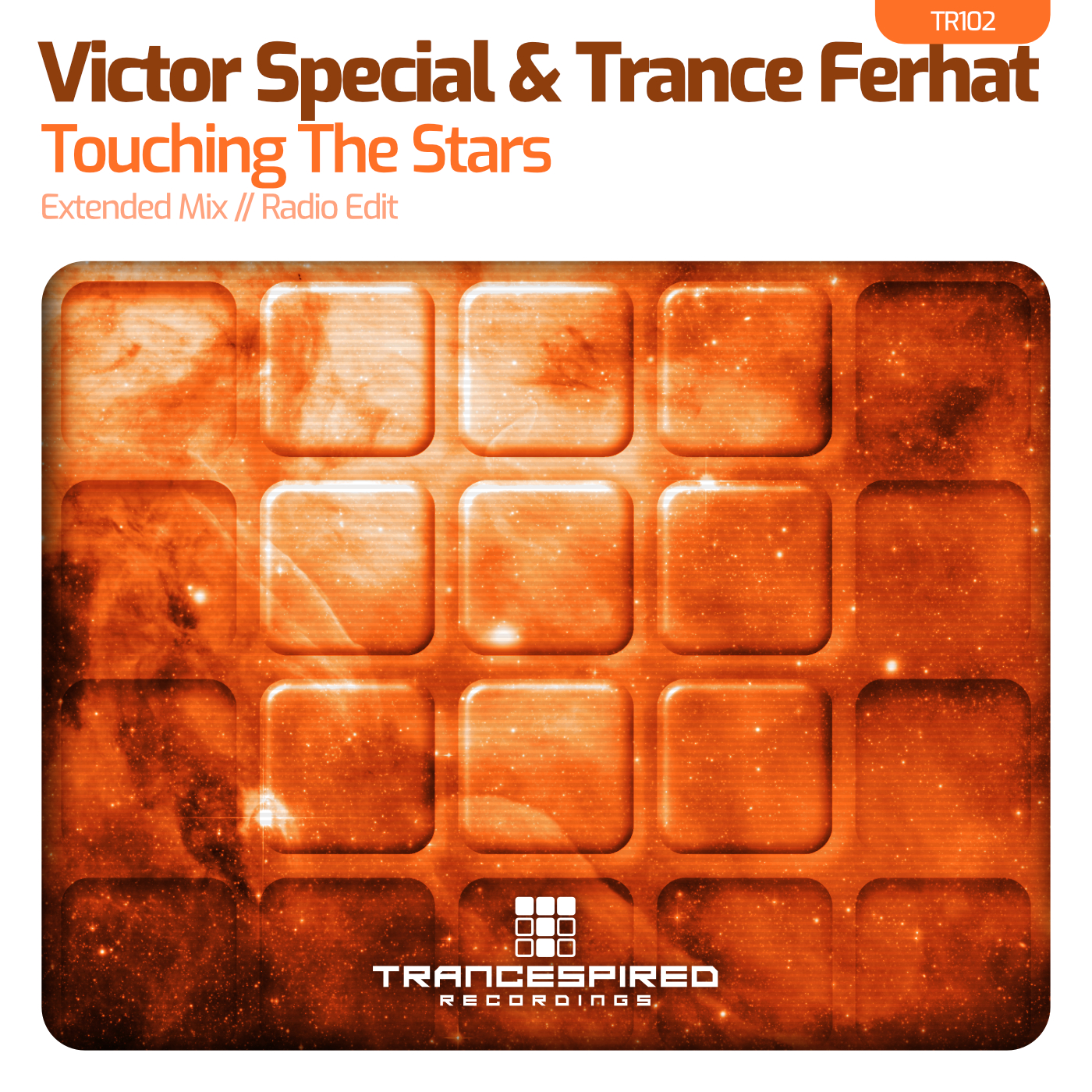 Victor Special and Trance Ferhat presents Touching The Stars on Trancespired Recordings