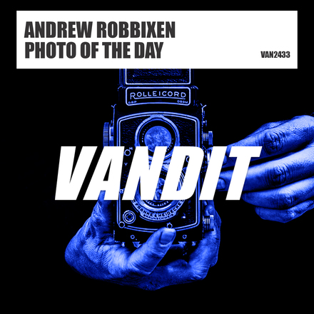 Andrew Robbixen presents Photo Of The Day on Vandit Records