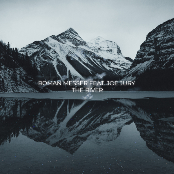 Roman Messer feat. Joe Jury presents The River on Suanda Music