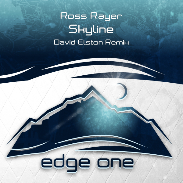 Ross Rayer presents Skyline (David Elston Remix) on Edge One