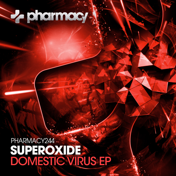 Superoxide presents Domestic Virus EP on Pharmacy Music