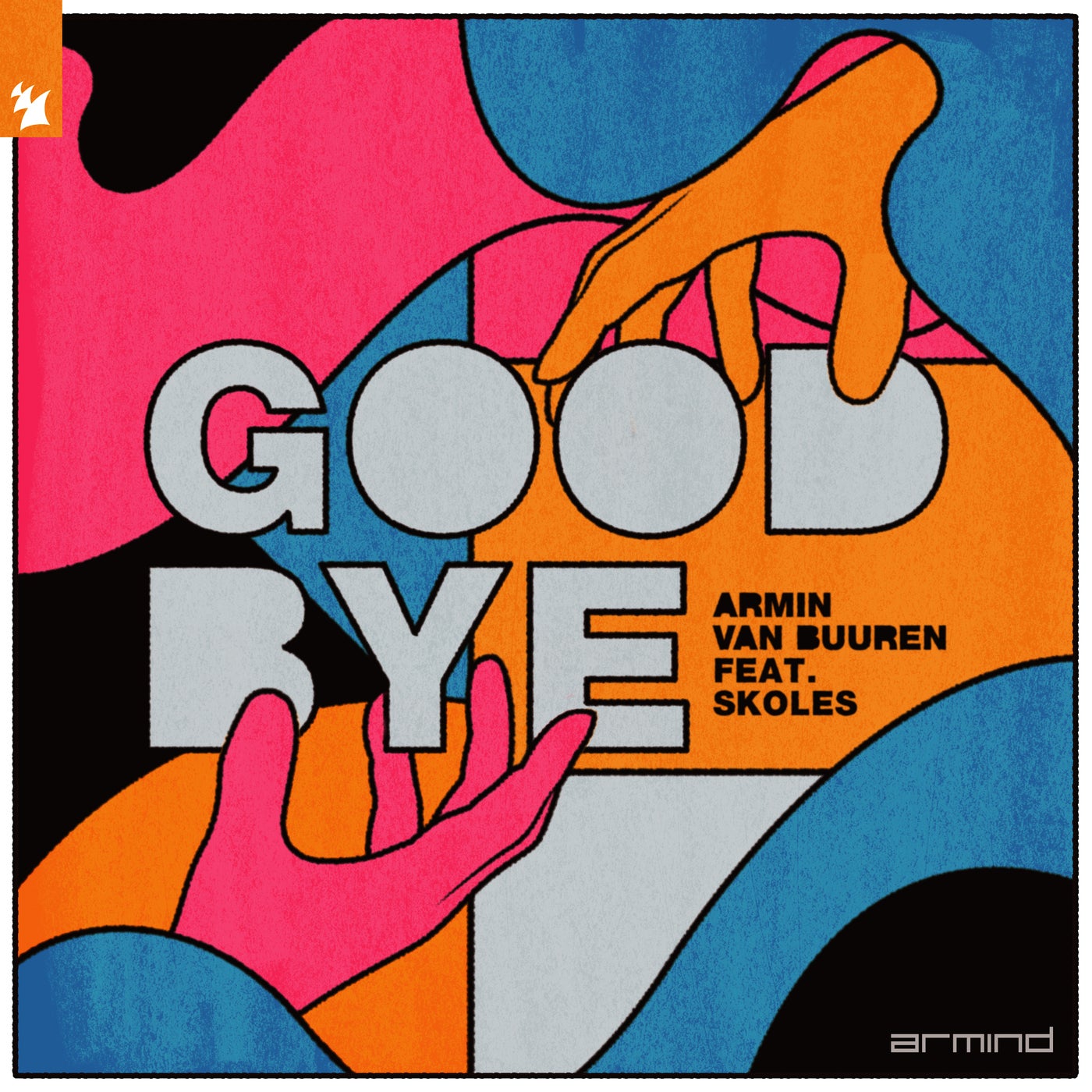 Armin van Buuren feat. SKOLES presents Goodbye on Armada Music