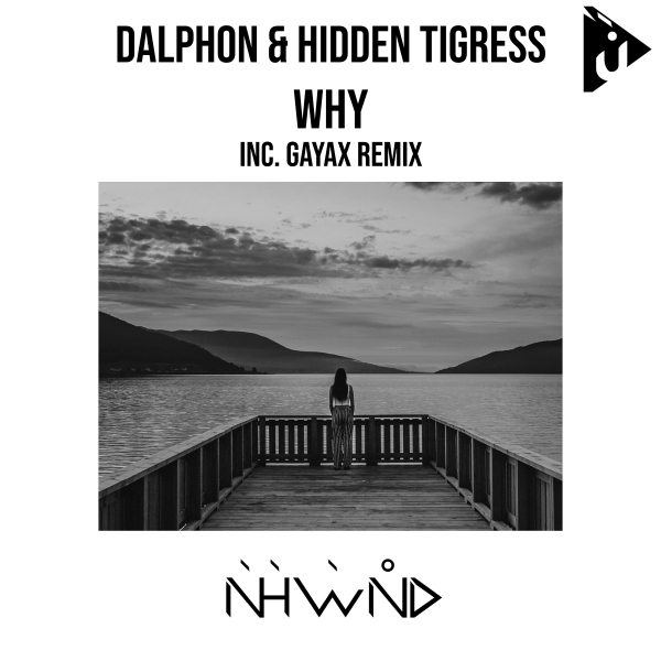 Dalphon and Hidden Tigress presents Why on Nahawand Recordings