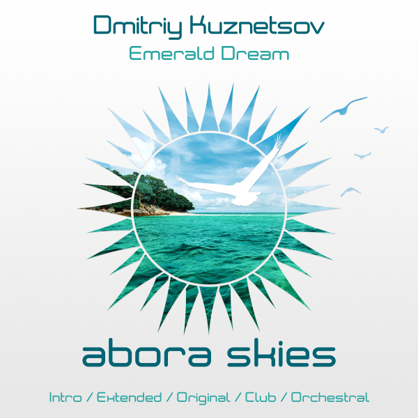 Dmitriy Kuznetsov presents Emerald Dream on Abora Recordings