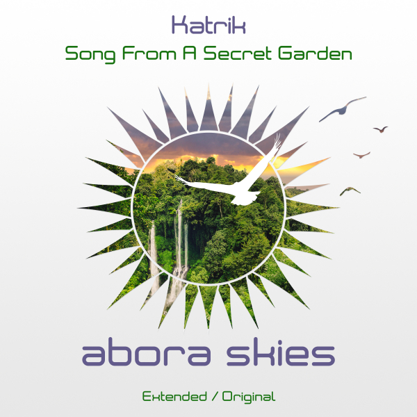 Katrik presents Song From A Secret Garden on Abora Recordings