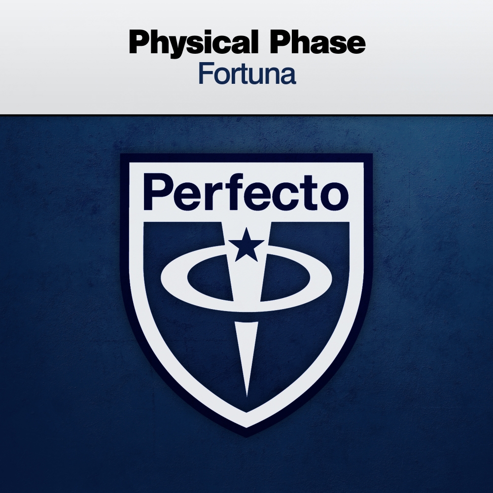 Physical Phase presents Fortuna on Perfecto Records