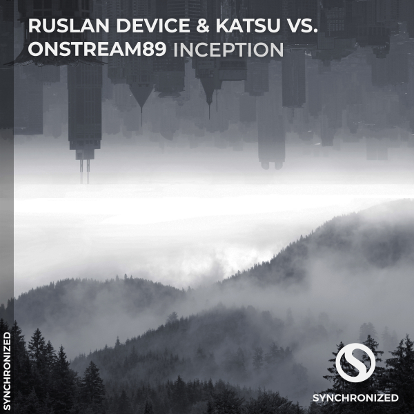 Ruslan Device and Katsu vs. Onstream89 presents Inception on Synchronized Music