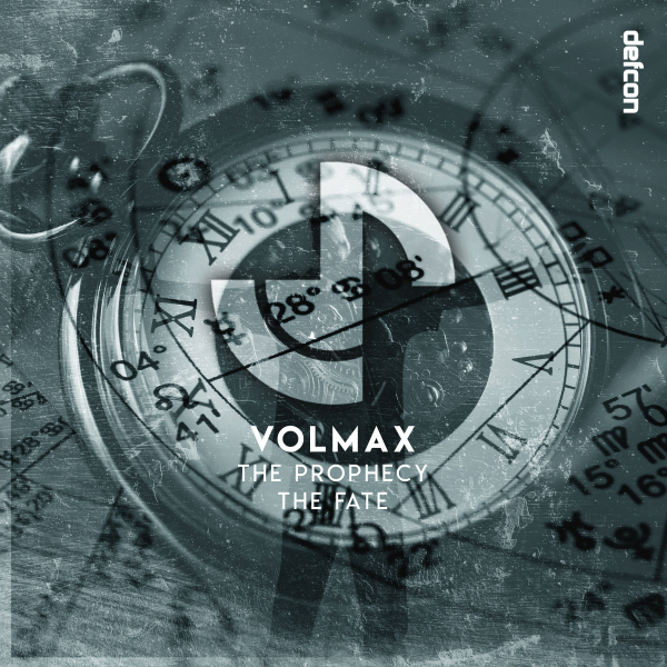 Volmax presents The Prophecy, The Fate EP on Defcon Recordings