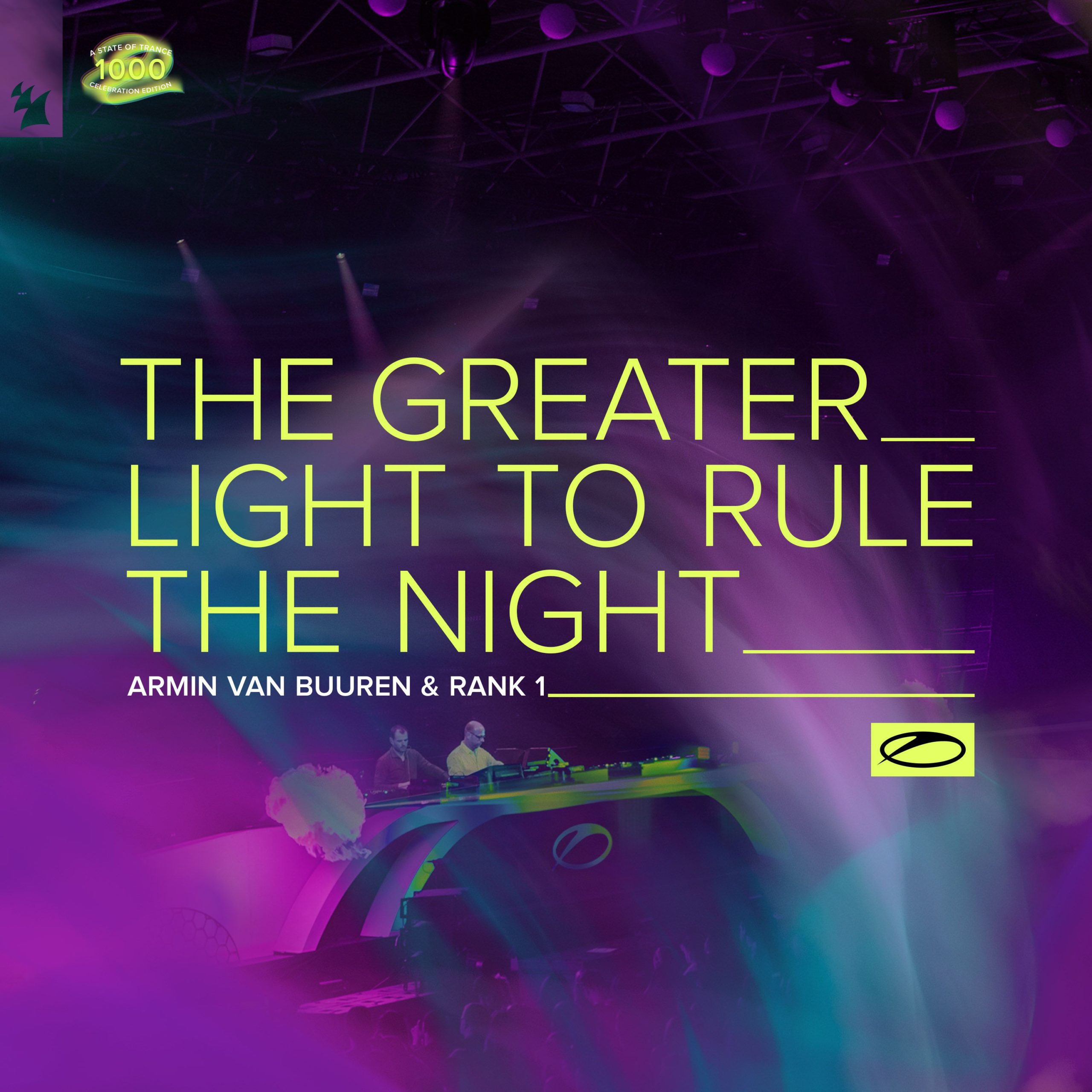 Armin van Buuren and Rank1 presents The Greater Light To Rule The Night on A State Of Trance