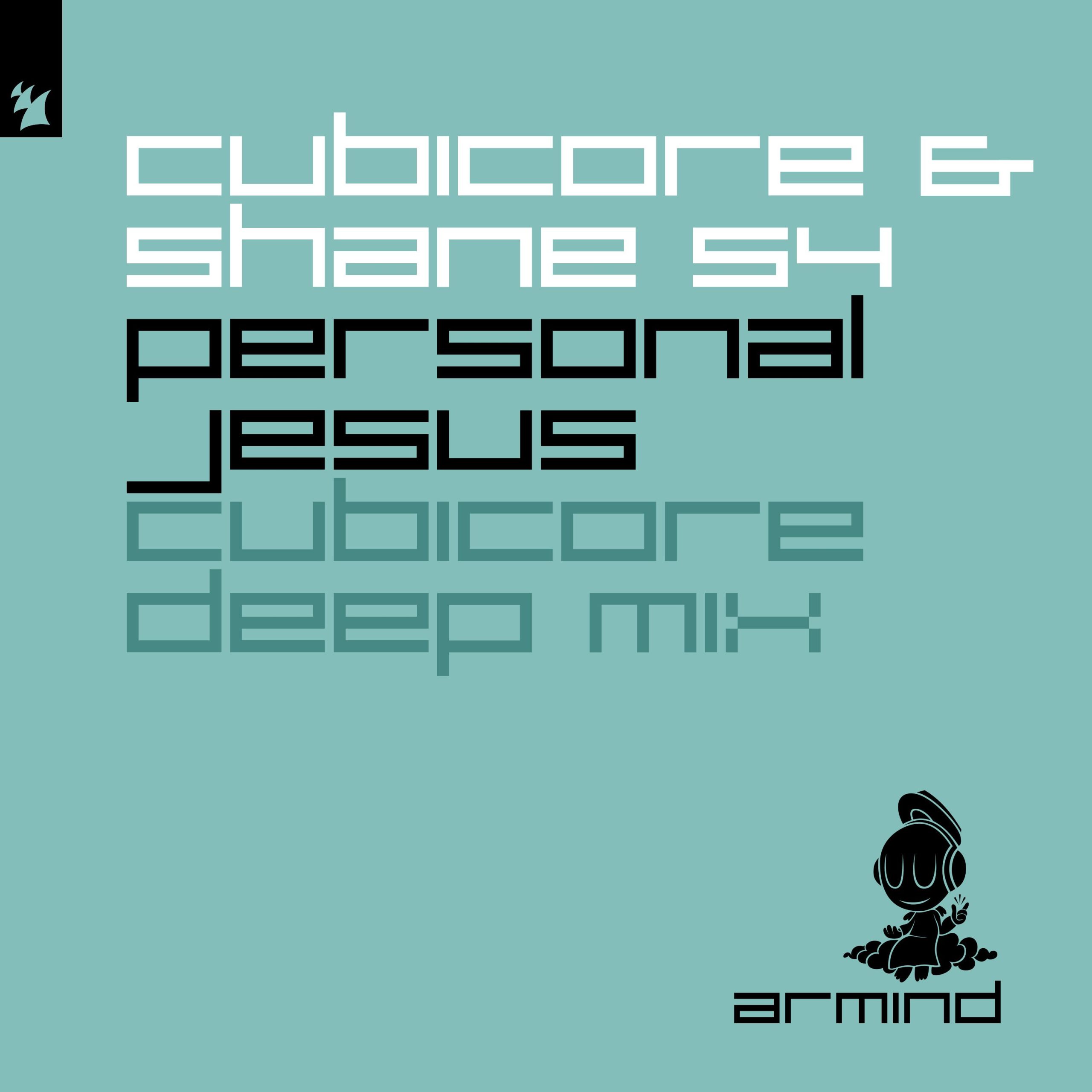 Cubicore and Shane 54 presents Personal Jesus (Cubicore Deep Mix) on Armind
