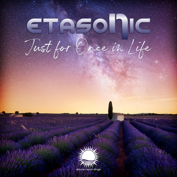 Etasonic presents Just For Once In Life on Abora Recordings