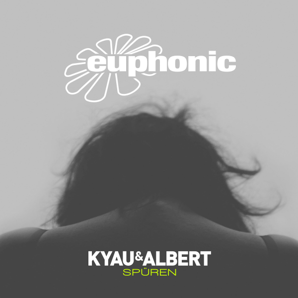 Kyau and Albert presents Spüren on Euphonic