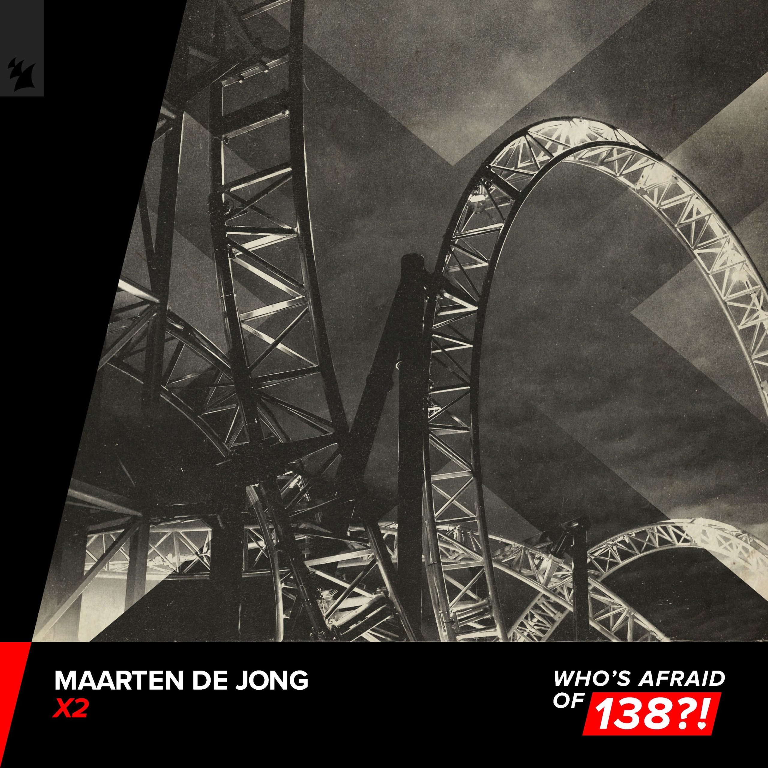 Maarten de Jong presents X2 on Who's Afraid Of 138?!