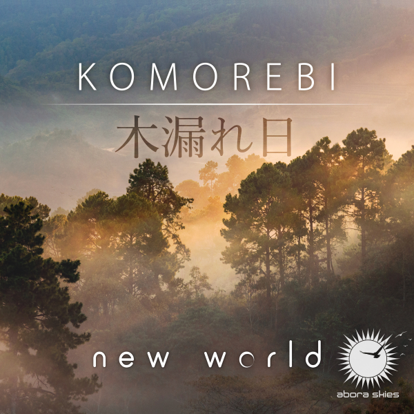New World presents Komorebi on Abora Recordings