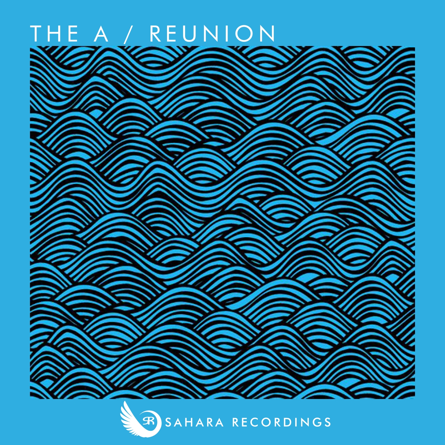 The A presents Reunion on Sahara Recordings