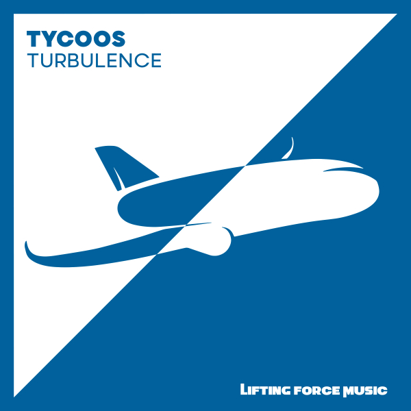 Tycoos presents Turbulence on Lifting Force Music
