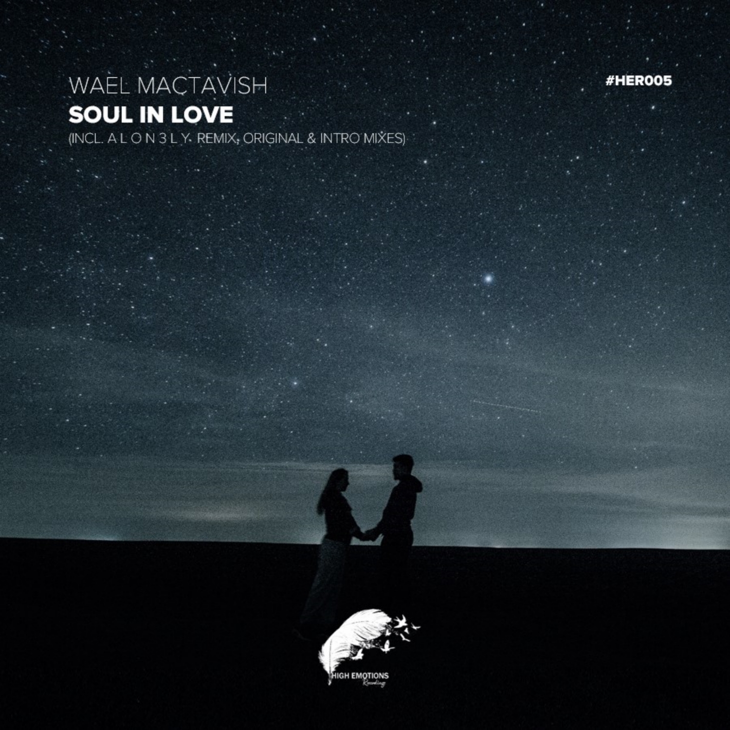 Wael MacTaviSh presents Soul in Love on High Emotions Recordings