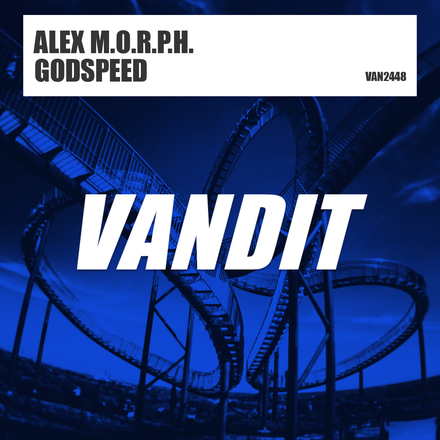 Alex M.O.R.P.H. presents Godspeed on Vandit Records