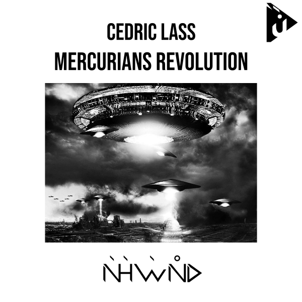 Cedric Lass presents Mercurians Revolution on Nahawand Recordings