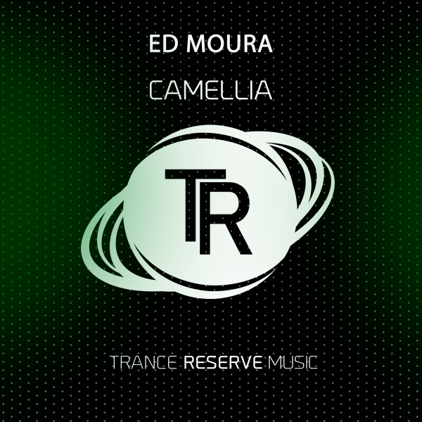 Ed Moura presents Camellia on Trance Reserve Music