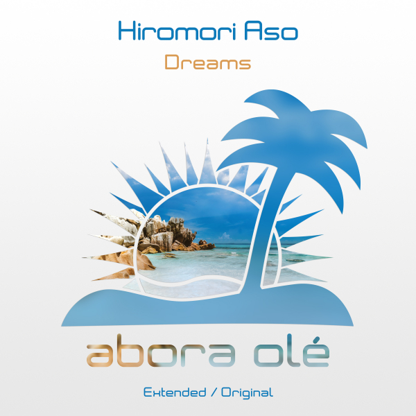 Hiromori Aso presents Dreams on Abora Recordings