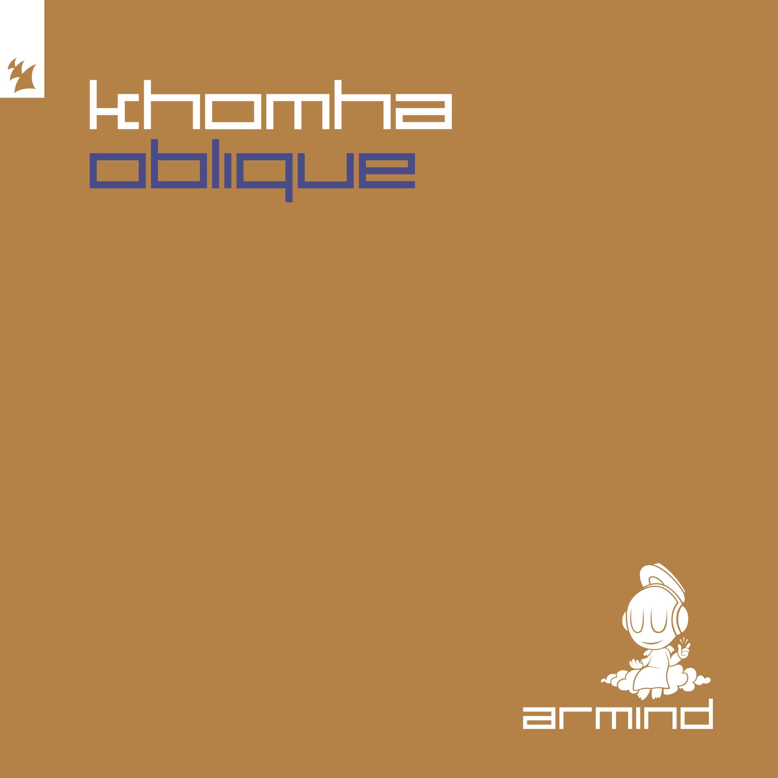 KhoMha presents Oblique on Armind