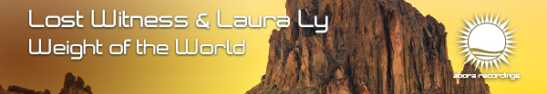 Lost Witness and Laura Ly presents Weight of the World on Abora Recordings