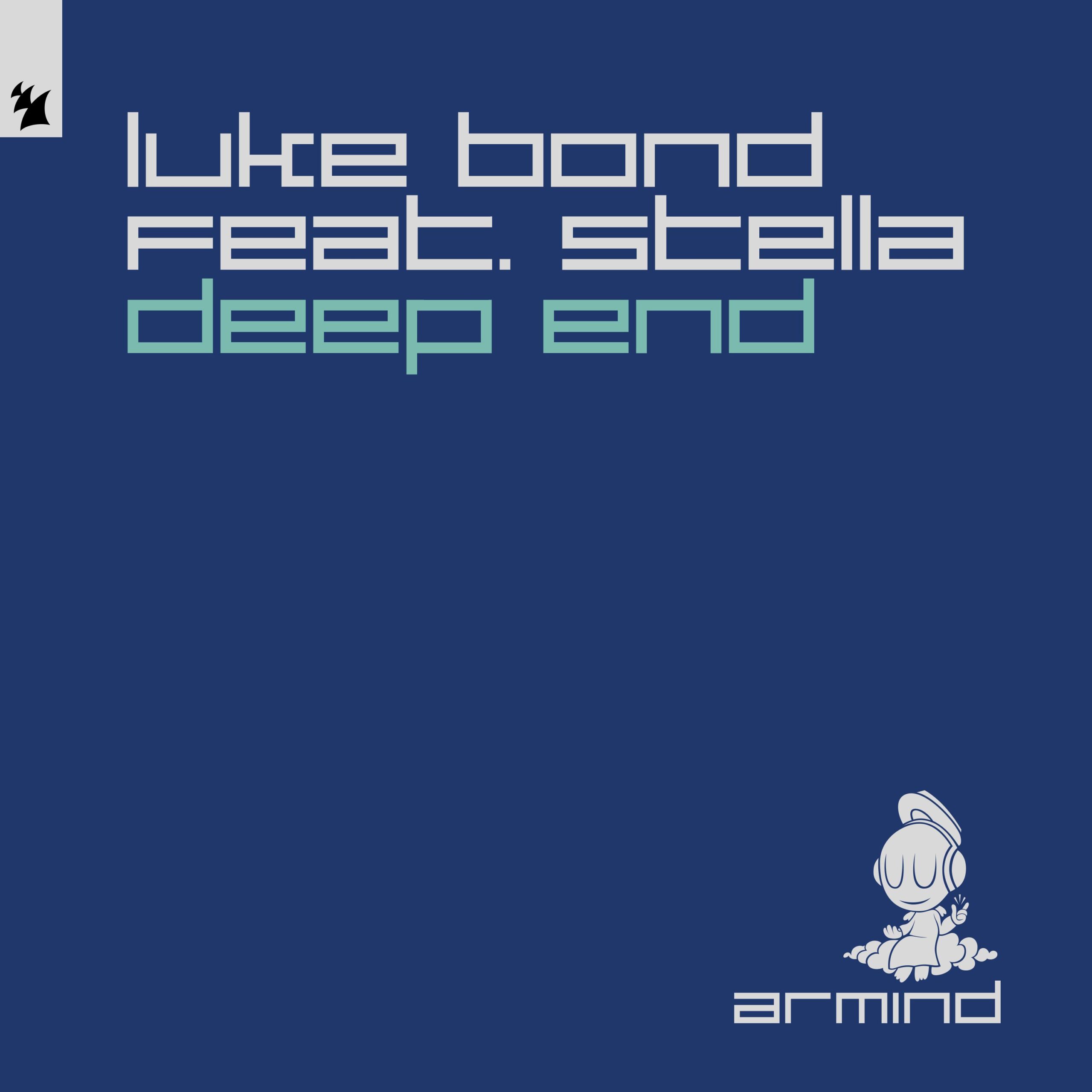 Luke Bond feat. STELLA presents Deep End on Armind