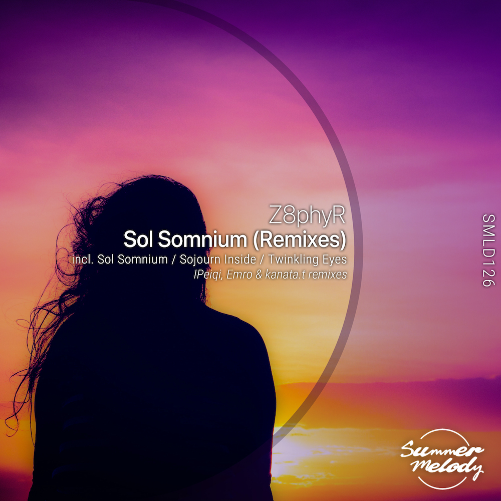Z8phyR presents Sol Somnium (Remixes) on Summer Melody Records
