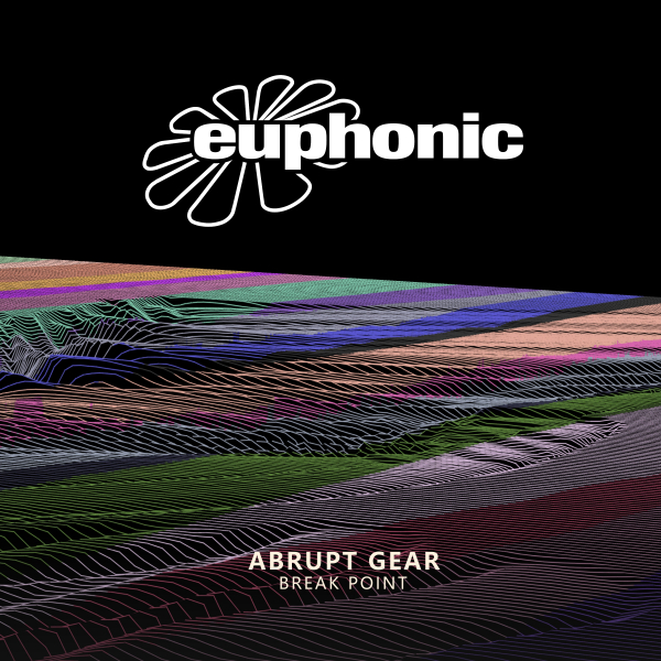 Abrupt Gear presents Break Point on Euphonic