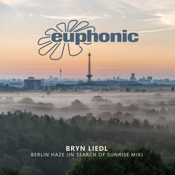 Bryn Liedl presents Berlin Haze (In Search Of Sunrise Mix) on Euphonic