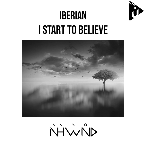 Iberian presents I Start To Believe on Nahawand Recordings