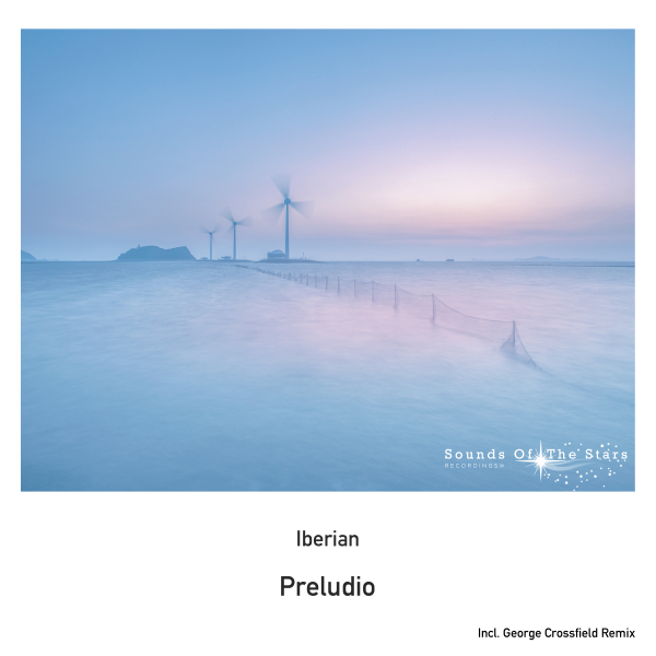 Iberian presents Preludio on Sounds Of The Stars Recordings
