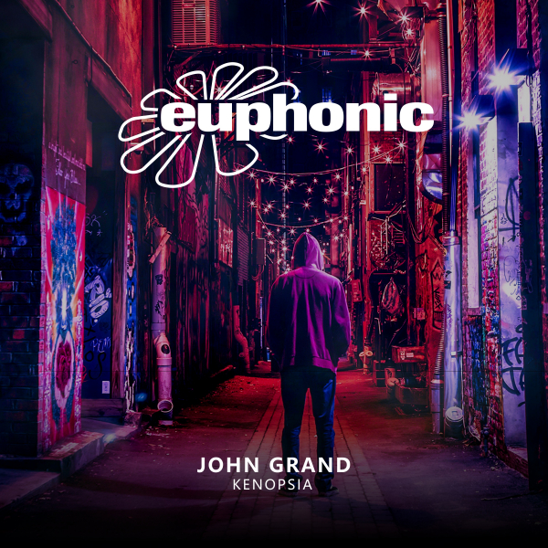 John Grand presents Kenopsia on Euphonic