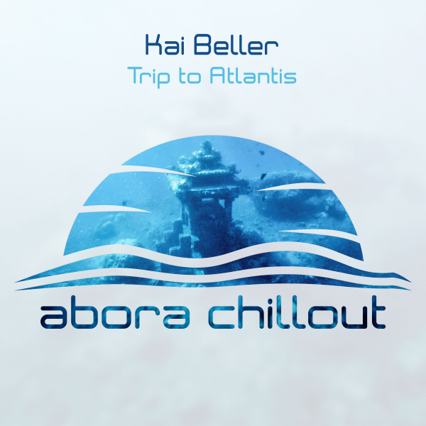Kai Beller presents Trip To Atlantis on Abora Recordings