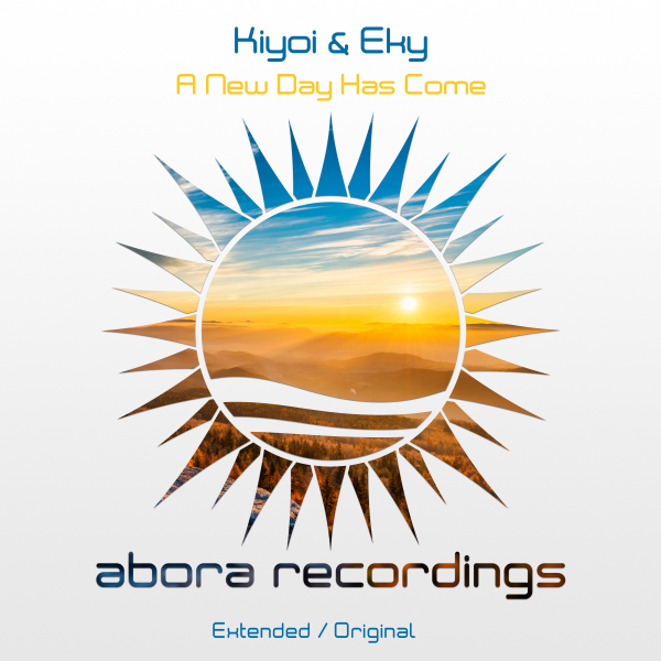 Kiyoi and Eky presents A New Day Has Come on Abora Recordings