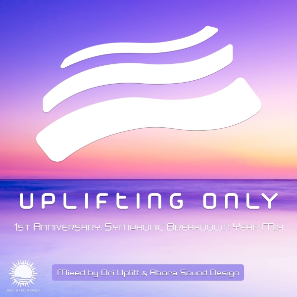 Various Artists presents Uplifting Only mixed by Ori Uplift and Abora Sound Design - First Symphonic Breakdown Year Mix on Abora Recordings