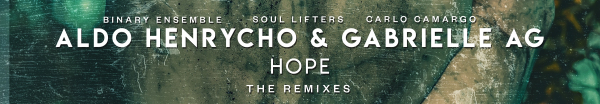 Aldo Henrycho and Gabrielle Ag presents Hope on Defcon Recordings