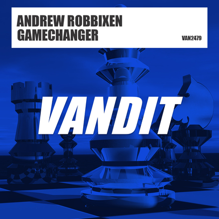 Andrew Robbixen presents Gamechanger on Vandit Records