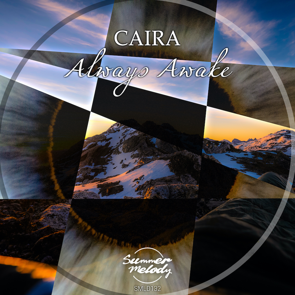 Caira presents Always Awake on Summer Melody Records