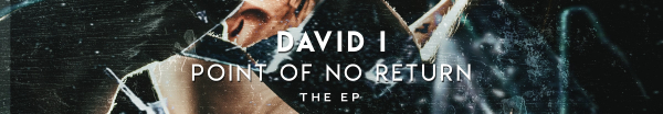 David I presents Point Of No Return: The EP on Defcon Recordings