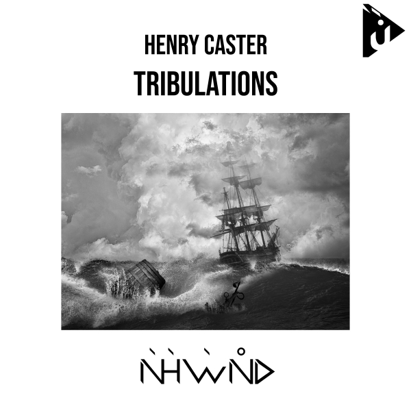 Henry Caster presents Tribulations on Nahawand Recordings