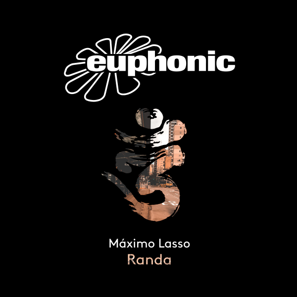 Máximo Lasso presents Randa on Euphonic Records