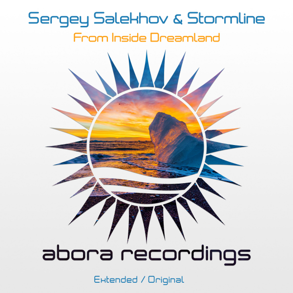 Sergey Salekhov and Stormline presents From Inside Dreamland on Abora Recordings