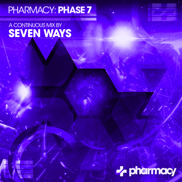 Various Artists presents Pharmacy Phase 7 mixed by Seven Ways on Pharmacy Music